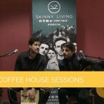 Coffee House Sessions – Skinny Living
