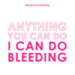 Anything you can do, I can do bleeding!